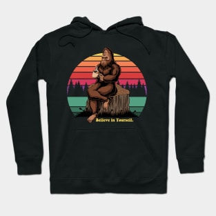 Believe in Yourself Sasquatch Hoodie